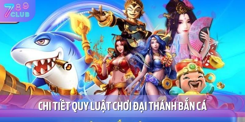 Đại Thánh Bắn Cá - Phiêu Lưu Đại Dương Săn Quà Cực Khủng 3 Chi tiết quy luật chơi đại thánh bắn cá