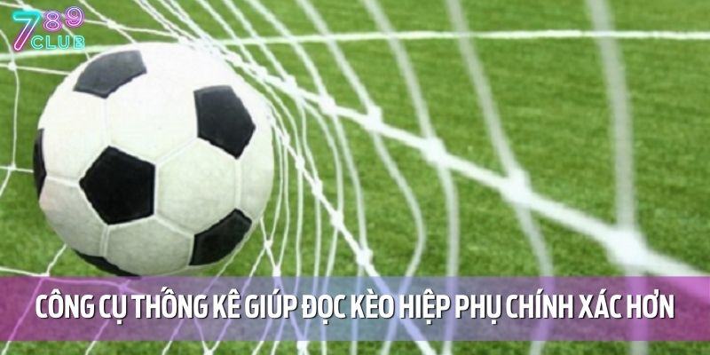 Luật Chơi Kèo Hiệp Phụ Tại 789CLUB Và Cách Bắt Chuẩn Nhất 5 Nhà cái cung cấp công cụ thống kê giúp đọc kèo hiệp phụ chính xác hơn