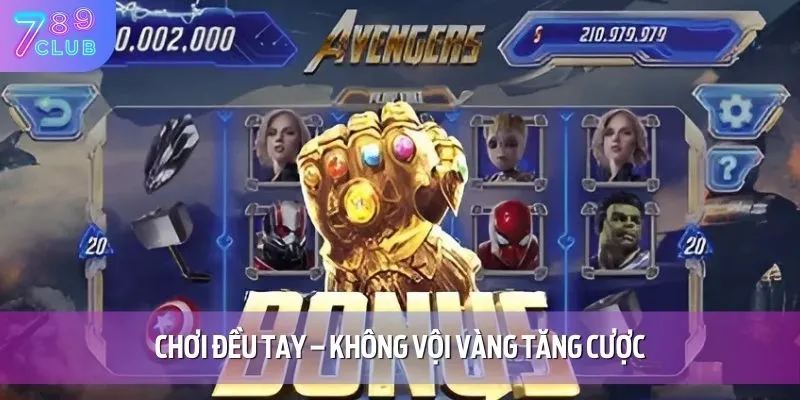 Nổ Hũ Avengers – Đổi Thưởng Xanh Chín, Ăn Khách Nhất 2025 5 Trải nghiệm nổ hũ Avengers với mức cược thấp để hạn chế rủi ro